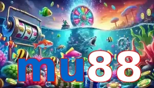 Trò Chơi Bắn Cá Phổ Biến Tại mu88
